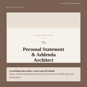 Puede incluir: Una portada de libro de ejercicios beige con texto marr&oacute;n oscuro que dice "BUILT FOR CALM", "ALIGNED & ORGANISED" y "The Personal Statement & Addenda Architect". Debajo, un cuadro m&aacute;s peque&ntilde;o contiene el texto "A workbook that makes a hard task feel doable".