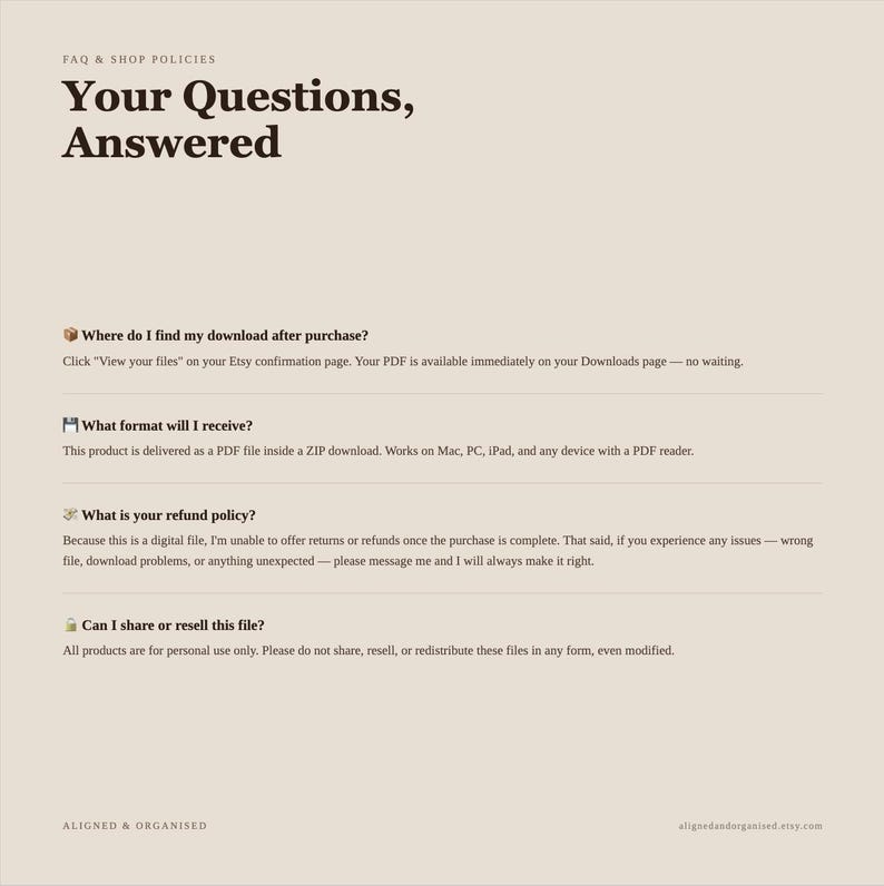 May include: A beige informational graphic titled Your Questions, Answered with FAQ and shop policies. It includes sections on download locations, PDF file formats, refund policies, and usage restrictions for personal use only, with small icons.