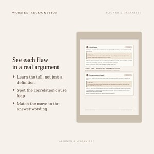 May include: A digital document titled Worked Recognition Aligned & Organised featuring the text See each flaw in a real argument, Learn the tell, not just a definition, Spot the correlation-cause leap, and Match the move to the answer wording.