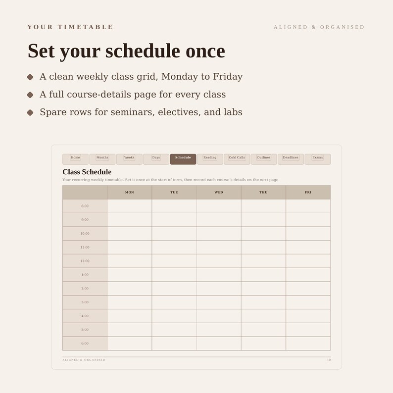 May include: A digital planner page titled Class Schedule with a weekly grid from Monday to Friday. The layout includes tabs for Home, Months, Weeks, Days, Schedule, Reading, Cold Calls, Outlines, Deadlines, and Exams. Text reads Set your schedule once.