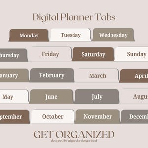 Peut inclure: Onglets de planificateur numérique avec les jours de la semaine et les mois de l'année. Les onglets sont dans des tons de marron, de gris et de blanc, avec le texte "Digital Planner Tabs" en haut et "GET ORGANIZED" en bas.
