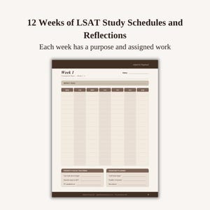 May include: A 12-week LSAT study schedule and reflection planner page. The document features a weekly goal section, a seven-day calendar grid from Monday to Sunday, and dedicated areas for priority focus and sessions planned for the week.