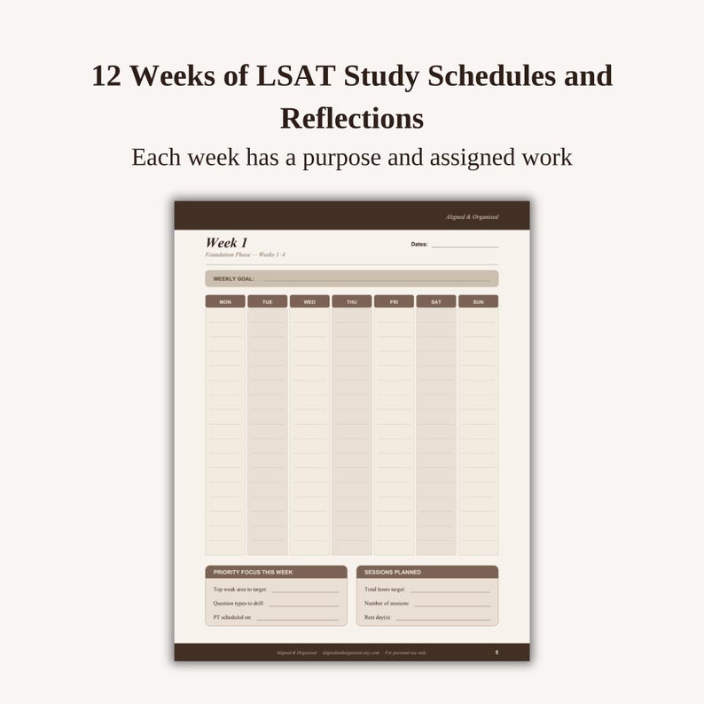 May include: A 12-week LSAT study schedule and reflection planner page. The document features a weekly goal section, a seven-day calendar grid from Monday to Sunday, and dedicated areas for priority focus and sessions planned for the week.