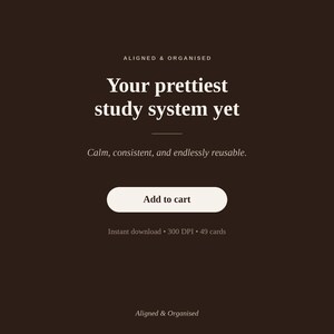 Puede incluir: Un gr&aacute;fico de producto digital marr&oacute;n oscuro con el texto ALIGNED & ORGANISED, Your prettiest study system yet, Calm, consistent, and endlessly reusable. Incluye un bot&oacute;n Add to cart, Instant download, 300 DPI y 49 cards.