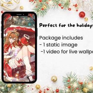 May include: A smartphone screen shows a Christmas-themed anime illustration. The image features a character in festive attire, set against a backdrop of holiday decorations. The screen displays the text "Millo the Tanu". The package includes a static image and a video for live wallpapers.