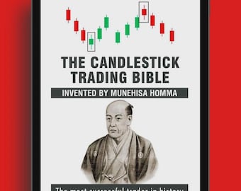 The Candlestick Trading Bible: The Ultimate Guide to Candlestick Chart Patterns