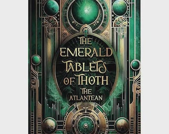 The Emerald Tablets Of Thoth: Mystical Wisdom