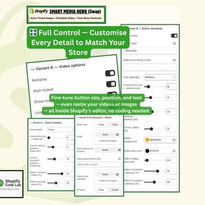 Shopify Smart Media Hero (Swap) section settings panel showing full customization options. Text highlights: full control to customise every detail to match your store, fine-tune button size, position, and text, resize videos or images directly in Shopify’s editor with no coding needed.
