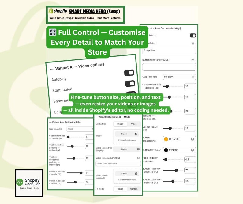 Shopify Smart Media Hero (Swap) section settings panel showing full customization options. Text highlights: full control to customise every detail to match your store, fine-tune button size, position, and text, resize videos or images directly in Shopify’s editor with no coding needed.