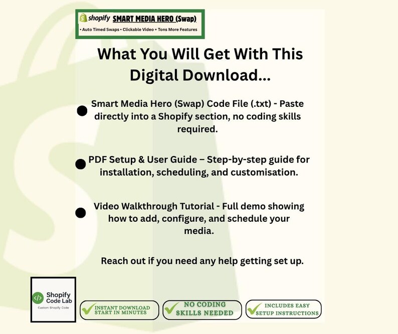 Shopify Smart Media Hero (Swap) product image listing what’s included in the digital download. Text lists: Smart Media Hero code file (.txt) to paste into Shopify, PDF setup and user guide for installation and scheduling, and a video walkthrough tutorial. Includes icons for instant download, no coding skills needed, and easy setup.
