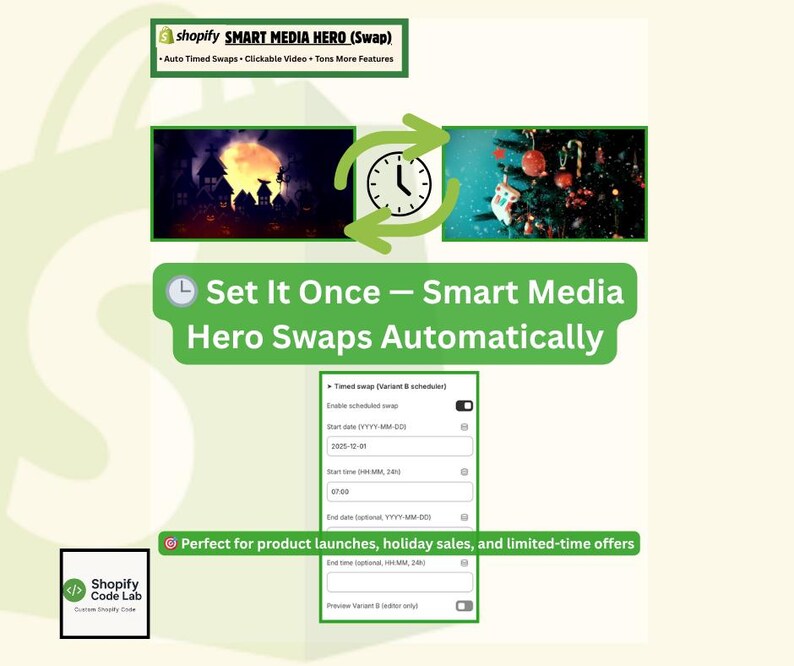 Shopify Smart Media Hero (Swap) section showing automatic timed media change feature. Text reads ‘Set it once — Smart Media Hero swaps automatically.’ Example shows a Halloween video switching to a Christmas video, with a scheduler panel displaying start and end date fields. Perfect for product launches, holiday sales, and limited-time offers.