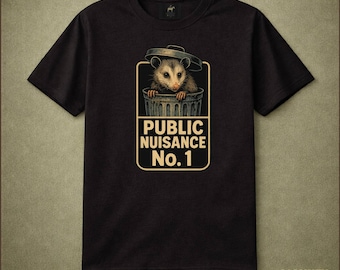 Public Nuisance No. 1 Opossum Shirt Funny Trash Animal Humor Tee Mischievous Possum Graphic Tee Urban Wildlife Lover Gift