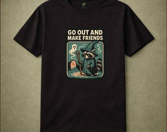 Go Out And Make Friends Raccoon Wizard Graveyard Shirt Dark Humor Animal Graphic Tee Spooky Goth Cottagecore Gift