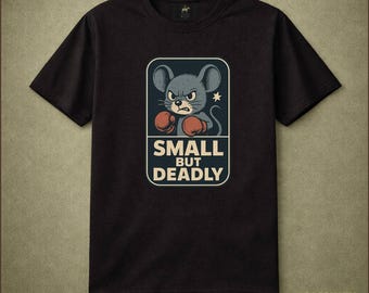 Small But Deadly Boxing Mouse Shirt Funny Tough Rodent Tee Cute Fighter Animal Gift Vintage Style