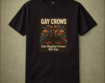 Gay Crows Like Regular Crows But Gay Colorful Crows Duo Lgbtq Humor Funny Animal Humor Vintage Print Lgbtq Pride Gift Witty Shirt Graphic