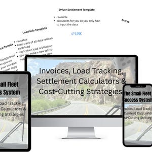 May include: A digital product advertisement featuring a desktop computer, tablet, and smartphone displaying the text "Invoices, Load Tracking, Settlement Calculators & Cost-Cutting Strategies." Additional text includes "The Small Fleet Success System."