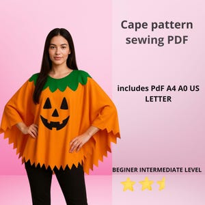 May include: An orange pumpkin-themed cape with a green collar and a black jack-o'-lantern face. The cape is part of a sewing pattern PDF, including A4, A0, and US Letter formats. The pattern is rated for beginner to intermediate skill levels.