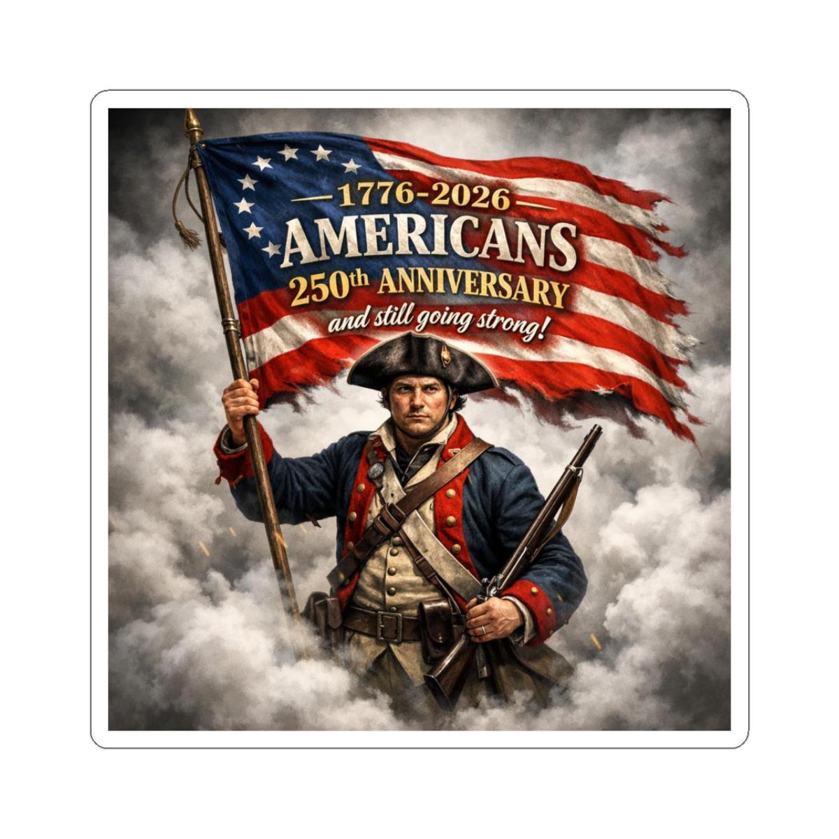 Revolutionary Sticker 1776-2026 Americans 250th Anniversary Revolutionary Soldier Sticker ...
