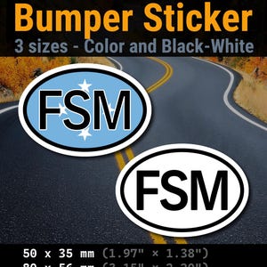 May include: Two oval bumper stickers featuring the text FSM. One sticker is light blue with white stars and black letters, the other is white with black letters. Text includes Outdoor & Dishwasher safe, Bumper Sticker, 3 sizes, and dimensions 50 x 35 mm to 100 x 70 mm.