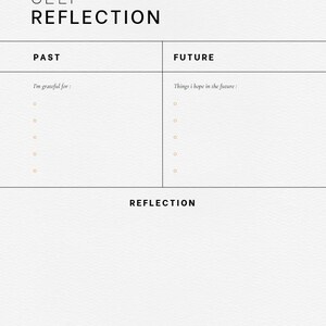 Peut inclure: Une page de journal de r&eacute;flexion personnelle minimaliste avec le titre "SELF REFLECTION" en gras noir. La page est divis&eacute;e en sections "PAST" et "FUTURE", avec des invites pour la gratitude et les espoirs. Un espace pour la date est en haut.