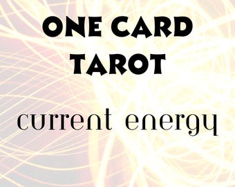 Current Energy Tarot Reading (1 Card) | Personalized Insight Reading