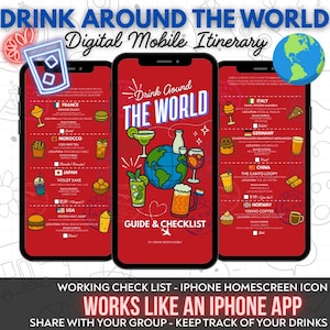 May include: A digital mobile itinerary titled "Drink Around The World" displayed on three smartphones. The red screens feature drink and snack pairings from various countries, including France, Italy, and Japan. The app is a guide and checklist.
