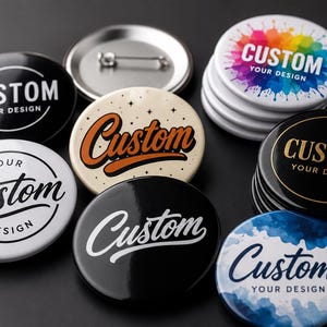 Custom Pin Buttons, Personalized Badges, Design Your Own, 2.25" & 3"