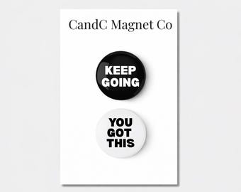 Keep Going and You Got This Inspirational Button Pin Set for Daily Encouragement