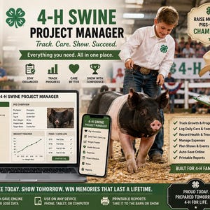 May include: A digital 4-H Swine Project Manager tool displayed on a laptop and smartphone screen, featuring a dashboard for tracking pig information, weight, health, and expenses, with text overlays including 'Raise More Than Pigs—Raise Champions!'