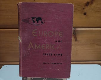 Vintage Book - Europe And America Since 1492 Geoffrey Bruun (1954 HC)