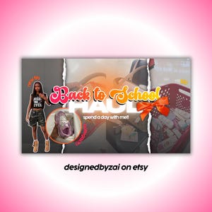 May include: A promotional image with the text "Back to School" in orange and pink. The image includes a person wearing a black top and camouflage shorts, a pair of purple sneakers, and a red basket with an orange bow. The text "designedbyzai on etsy" is also present.