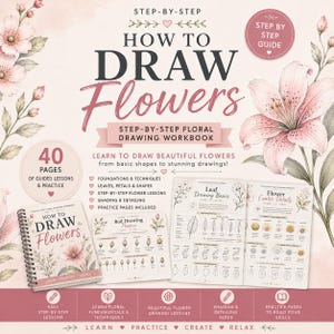 May include: A spiral-bound workbook titled How to Draw Flowers with a pink and white floral cover. The workbook includes 40 pages of guided lessons, practice pages, and techniques for drawing leaves, petals, buds, and flower centers in detail.