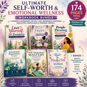May include: A digital bundle of six workbooks titled Ultimate Self-Worth & Emotional Wellness, featuring 174 pages total. The covers display titles like Love Yourself, Set Boundaries, Protect Your Peace, People-Pleasing Recovery, and The Mindful Path.