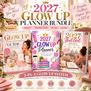 May include: A 3-in-1 2027 Glow Up Planner Bundle featuring three books: the Glow Up Transformation Guide, the 2027 Glow Up Planner, and the 2027 That Girl Reset Planner and Workbook. The covers display pink, gold, and white text with illustrations.