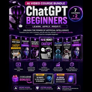 Peut inclure: Un graphique promotionnel numérique pour un ensemble de cours vidéo sur l'IA intitulé ChatGPT Beginners. Le design violet et noir présente sept couvertures de cours, deux bonus et du texte détaillant sept cours vidéo et deux bonus exclusifs.