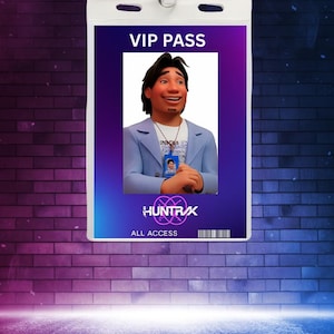 May include: A VIP pass featuring a smiling man in a blue blazer. The pass reads "VIP PASS" at the top and "HUNTRX ALL ACCESS" at the bottom. The background is a brick wall with a gradient.