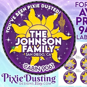May include: A circular label design with a purple background and a yellow sunburst graphic. The text reads "YOU'VE BEEN PIXIE DUSTED!" and "THE JOHNSON FAMILY, SAN DIEGO, CA, CABIN 9061". Additional labels are shown.