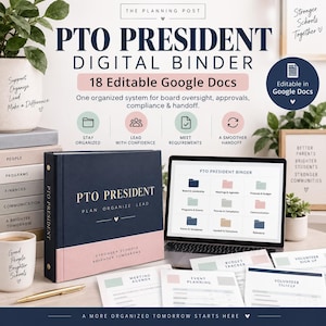 May include: A navy blue and light pink PTO President digital binder kit featuring 18 editable Google Docs. The set includes a physical binder, a laptop displaying a folder interface, and printed document templates for meeting agendas and event planning.