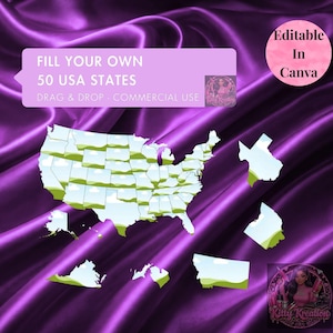 May include: A digital illustration of a map of the United States with each state separated. The text "FILL YOUR OWN 50 USA STATES" is displayed above the map. The words "Editable In Canva" are also visible. The background is a purple satin.
