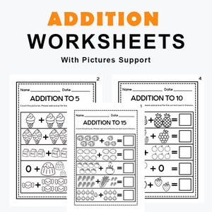 May include: Educational addition worksheets with the text "ADDITION WORKSHEETS" and "ADDITION TO 5", "ADDITION TO 10", and "ADDITION TO 15". The worksheets use images of ice cream cones, milk cartons, and other objects to aid in counting and basic arithmetic.