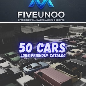 Puede incluir: Un gráfico digital que presenta el logotipo azul de FIVEUNOO OPTIMIZED FRAMEWORK ASSETS & SCRIPTS sobre un estacionamiento lleno de varios autos. El texto 50 CARS LORE FRIENDLY CATALOG está centrado en azul sobre los vehículos.