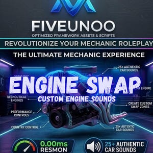 May include: A digital advertisement for FIVEUNOO engine swap assets featuring a central car engine graphic with blue neon lighting. Text includes ENGINE SWAP, CUSTOM ENGINE SOUNDS, 0.00ms RESMON, 25+ AUTHENTIC CAR SOUNDS, and INSTANT PERFORMANCE GAINS.