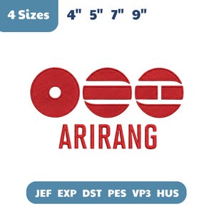 May include: Red embroidered design with the word "ARIRANG" below three red circular shapes. The design is available in 4", 5", 7", and 9" sizes. The image also includes the text "JEF EXP DST PES VP3 HUS".