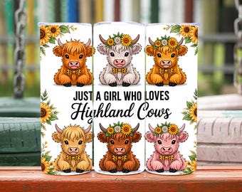 Highland Cow Tumbler Wrap, Just A Girl Who Loves Highland Cow, Tumbler Wrap, Floral Highland Cow Wrap, 20oz Tumbler Wrap, Digital Download