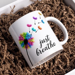 Just Breathe Mug Wrap, Just Breathe PNG, Flower Mug Wrap, 11oz & 15oz Coffee Mug Png, Sublimation Designs, Digital Download