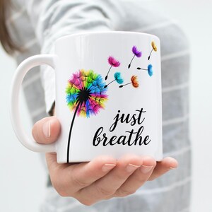 Just Breathe Mug Wrap, Just Breathe PNG, Flower Mug Wrap, 11oz & 15oz Coffee Mug Png, Sublimation Designs, Digital Download