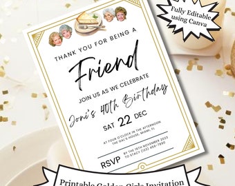 Könnte beinhalten: Druckbare Einladung zum Geburtstag im Golden Girls-Stil mit goldfarbenem Rand und einem Bild der vier Hauptfiguren. Die Einladung lautet "Danke, dass du ein Freund bist" und "Feiert mit uns Jonis 40. Geburtstag". Das Datum ist Samstag, der 22. Dezember. Die Einladung enthält auch eine RSVP mit einer Telefonnummer und einem Datum.