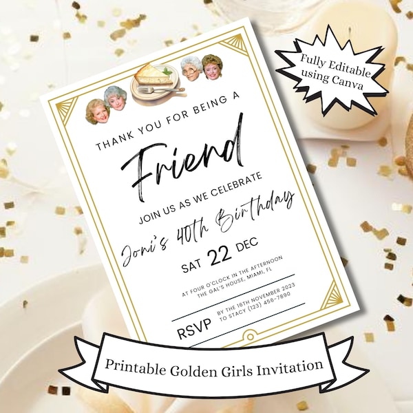 Golden Girls Party Invitation PRINT AT HOME, Fully Editable, Dorothy, Blanche, Sophia, Rose, Cheesecake, Birthday Party, Galentine, Reunion