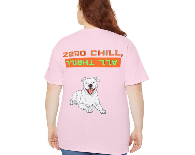 Staffy "Zero Chill All Thrill" T-Shirt