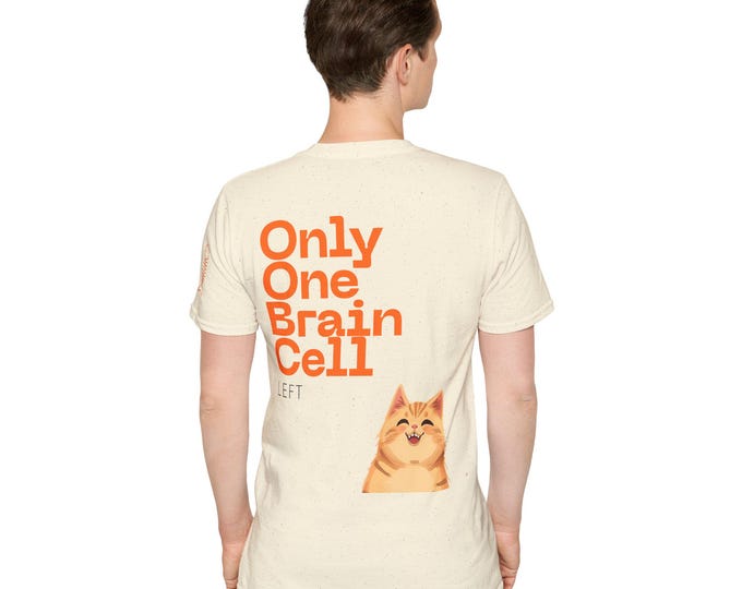 Orange Cat "Only One Brain Cell Left" T-Shirt